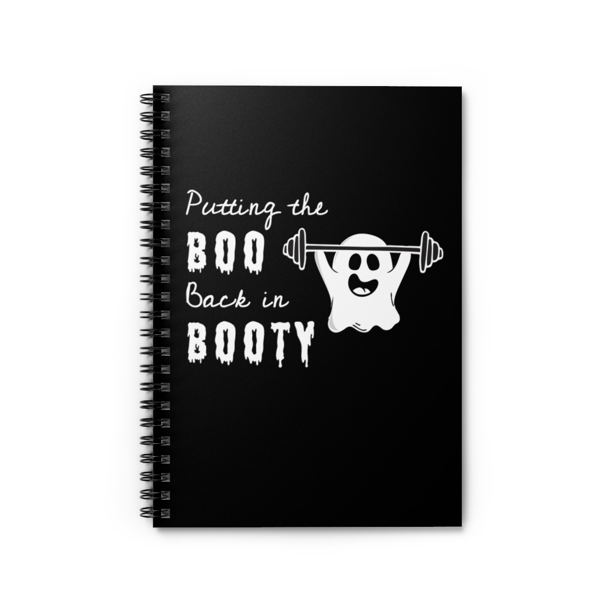 Putting the Boo Back in Booty Halloween Spiral Notebook - Ruled Line
