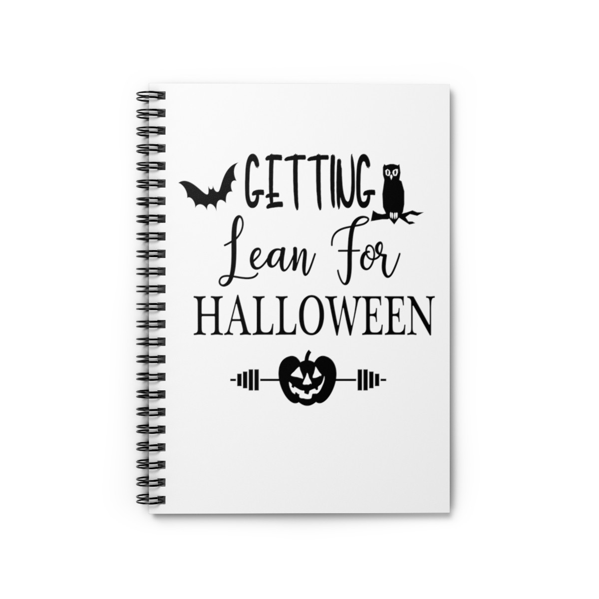 Getting Lean for Halloween Fitness Spiral Notebook - Ruled Line