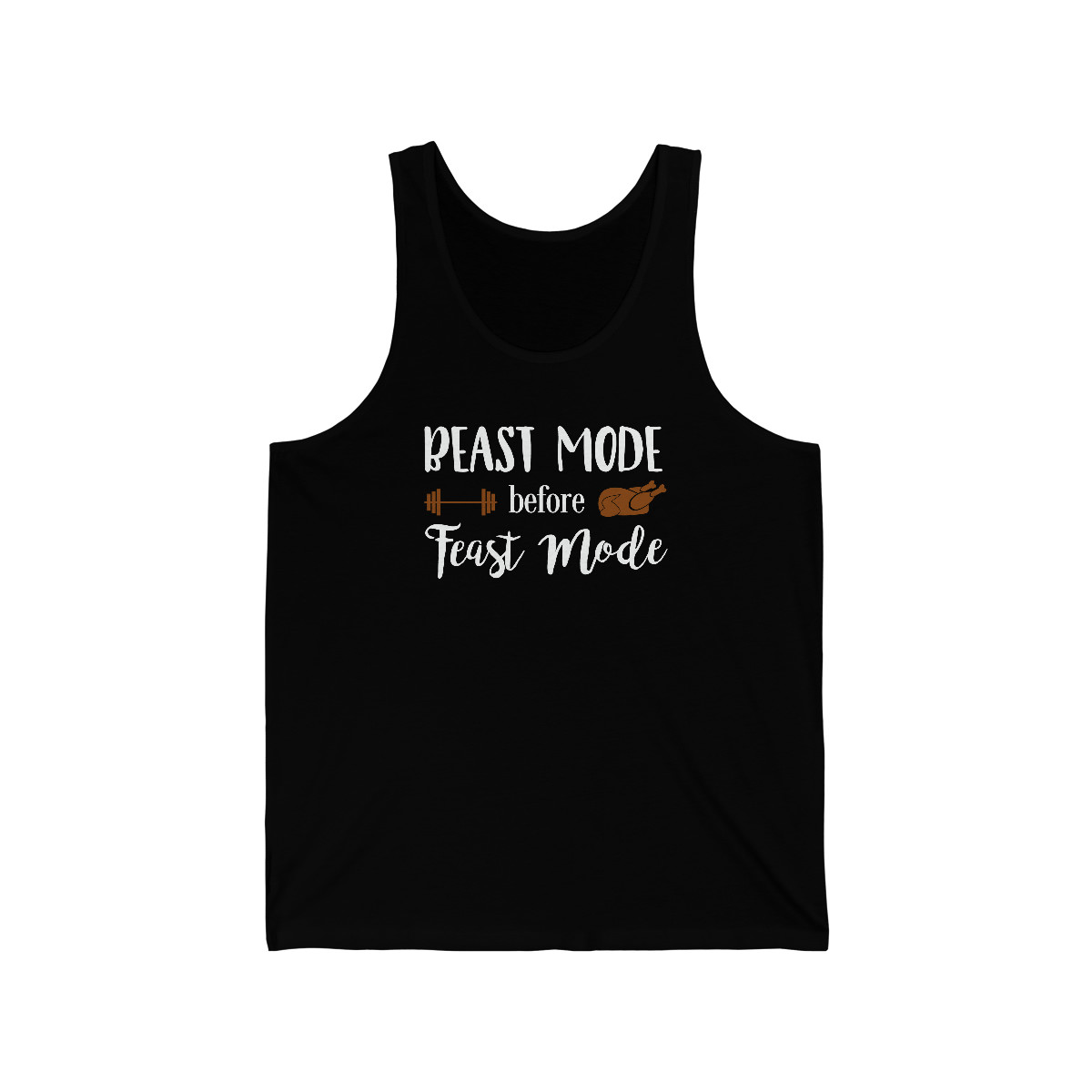 Beast Mode Before Feast Mode Thanksgiving Holiday Unisex Jersey Tank