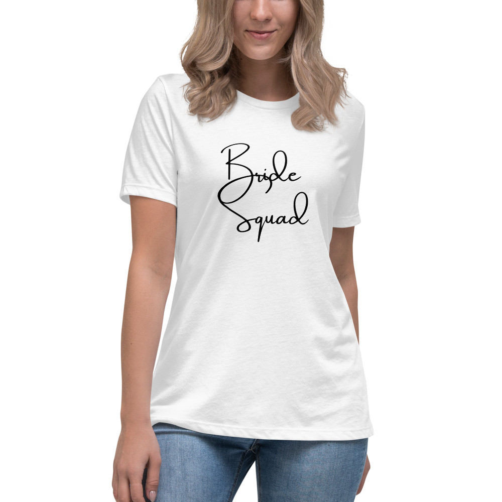 Bride Squad bridal party Women's Relaxed T-Shirt bachelorette