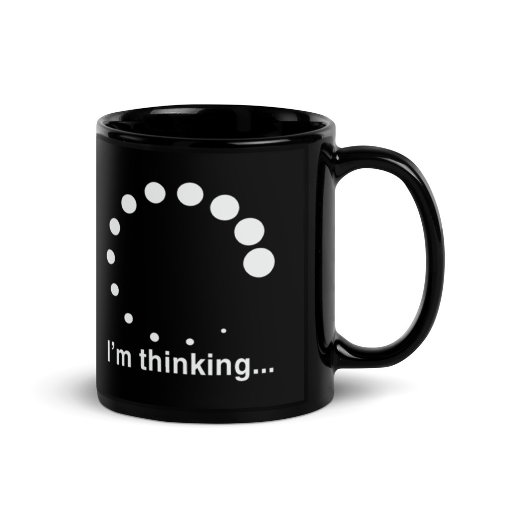 I'm thinking... Black Glossy Mug