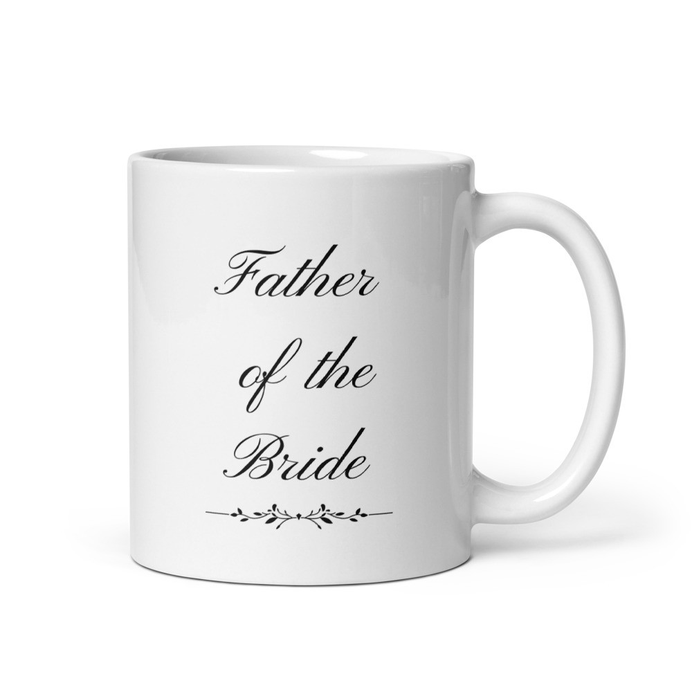 Father of the Bride White glossy mug