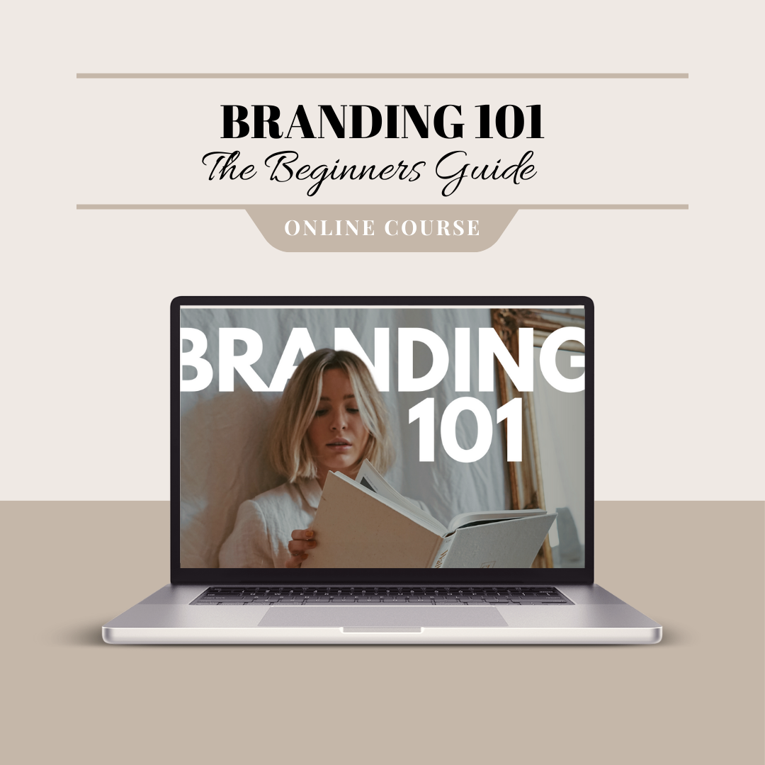 Online Course - Branding 101 (The Beginners Guide)