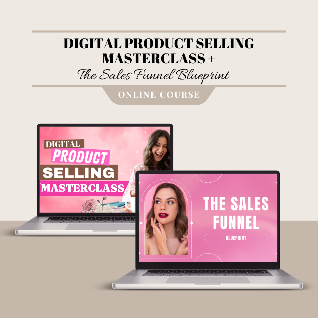 Online Course - Digital Product Selling Masterclass + The Sales Funnel Blueprint