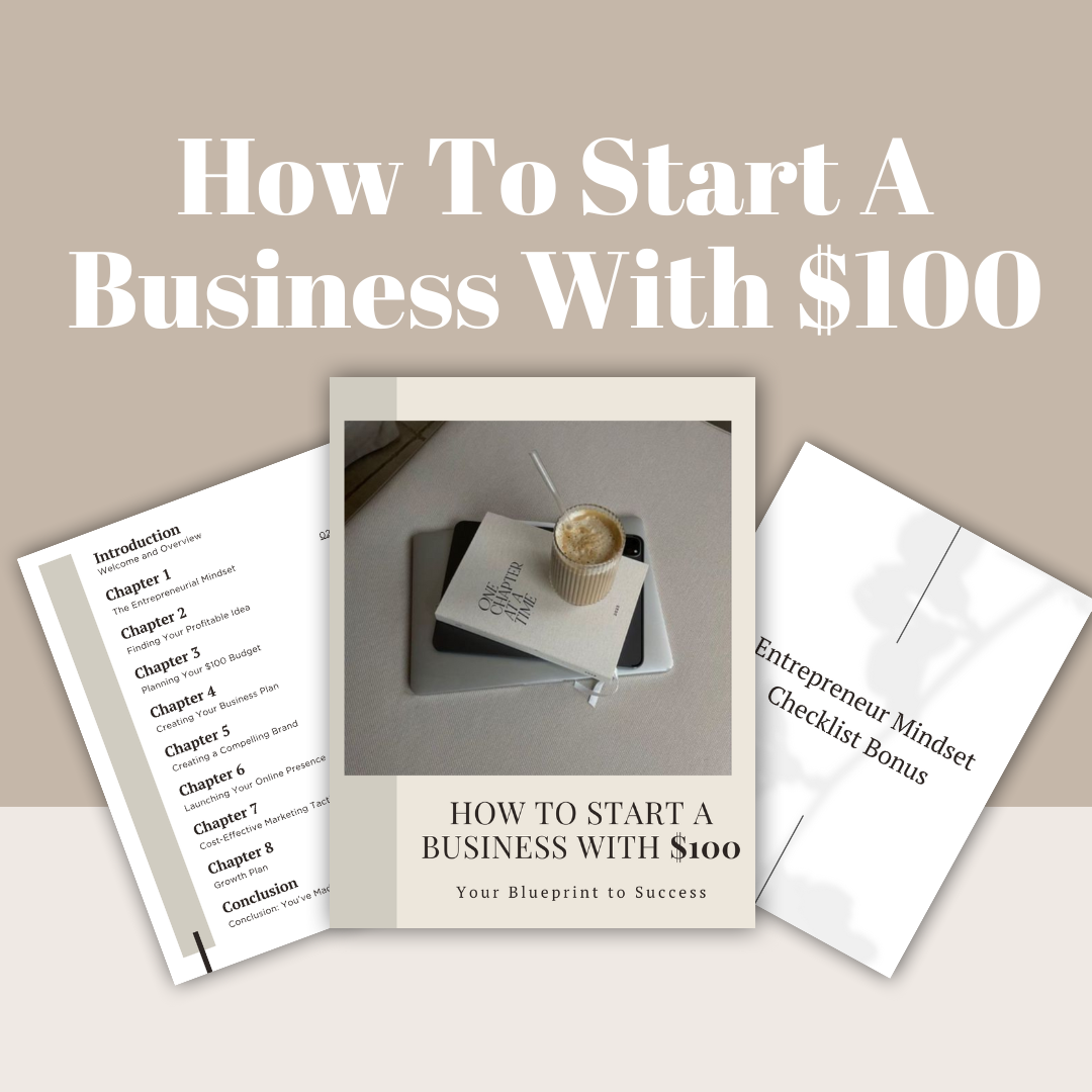 Starting A Business with $100 E-Book
