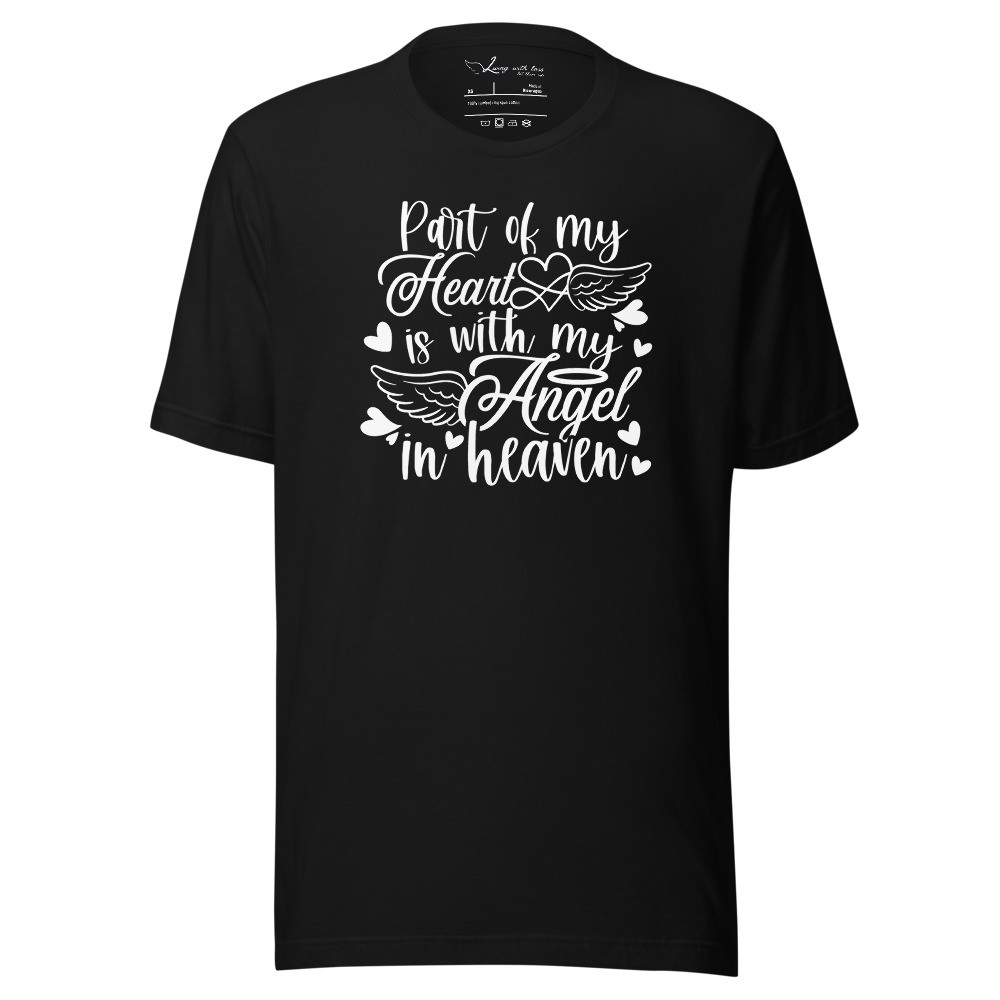 Part Of My Heart Is With My Angel In Heaven - Unisex Short Sleeve Tee
