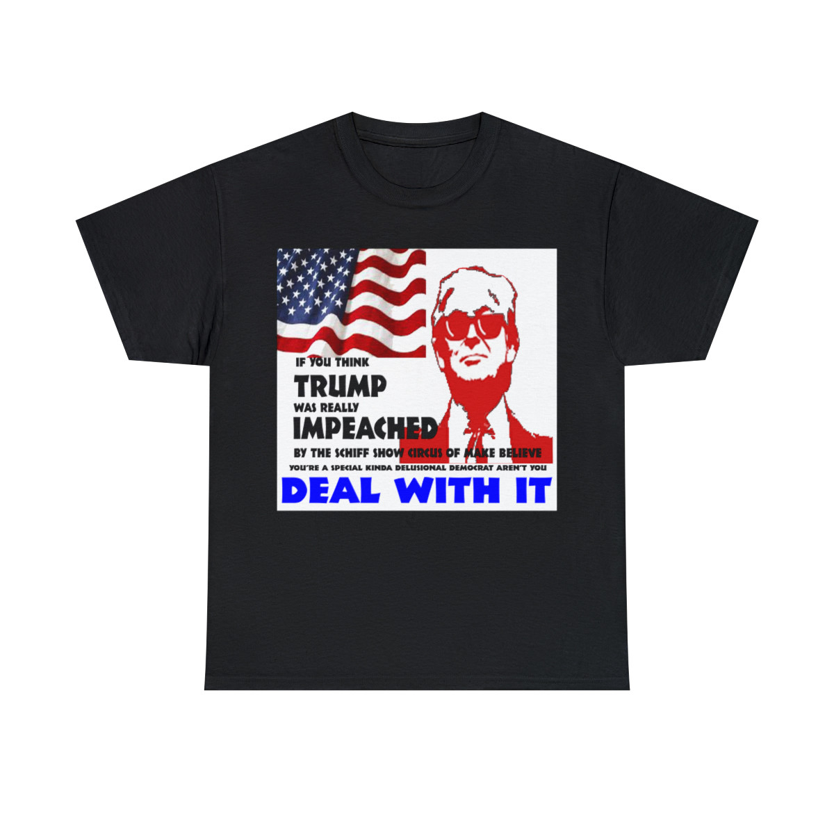If You Think Trump Was Really Impeached Unisex Heavy Cotton Tee