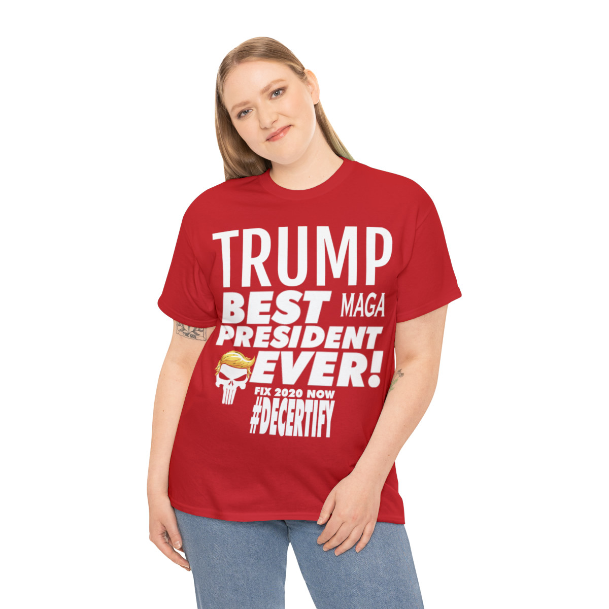 TRUMP Best President Ever MAGA Fix 2020 #Decertify Unisex Heavy Cotton Tee
