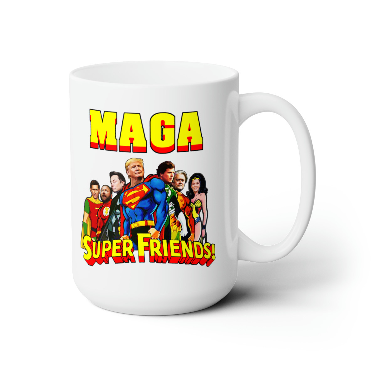 Trump  2024 MAGA Super Friends!   white Ceramic Mug 15oz