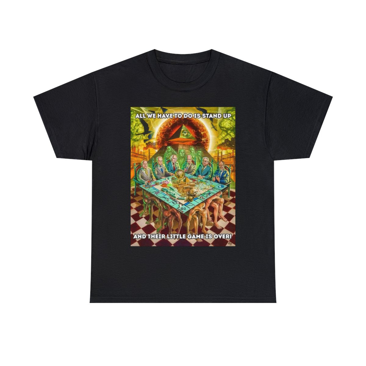 If We Stand UP their EVIL  Illuminati NWO Game is OVER Unisex Heavy Cotton Tee