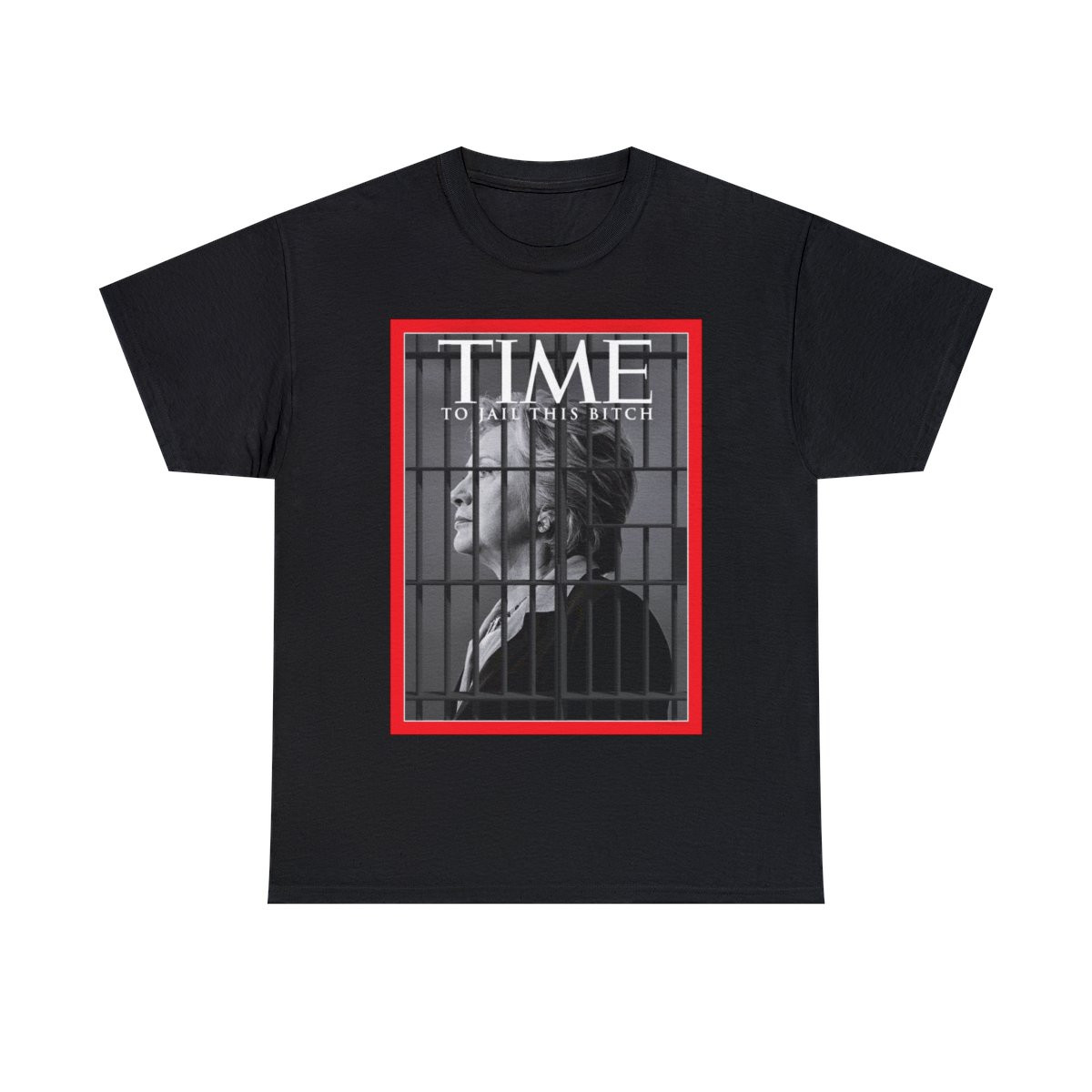 Time to jail this B^%*# Hillary Clinton Short Sleeve Tee