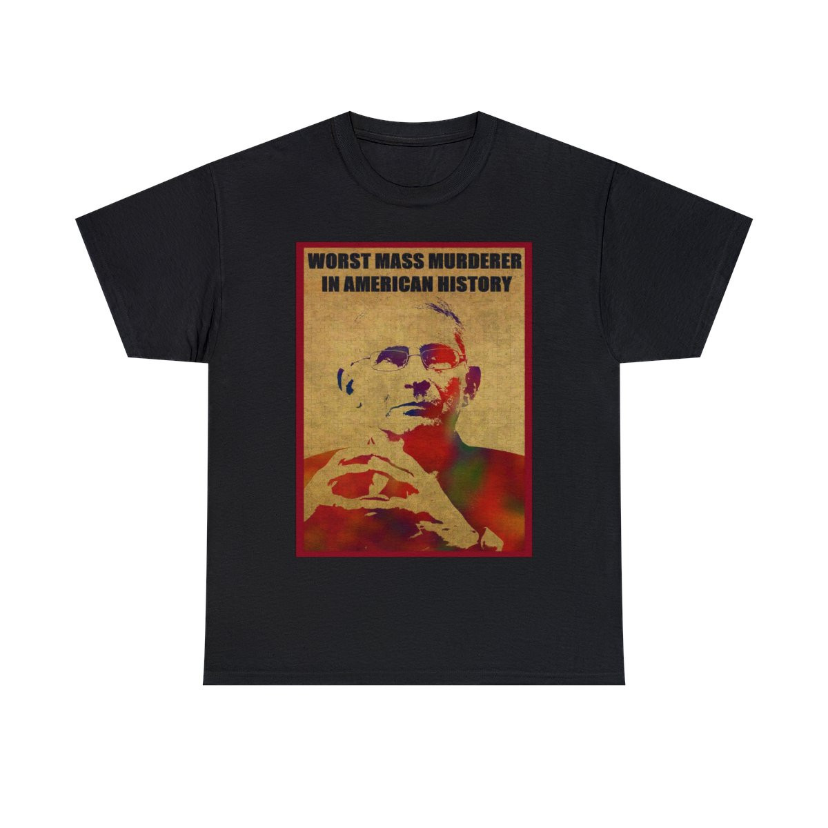 Worst mass murderer in history Anthony Fauci short Sleeve Tee