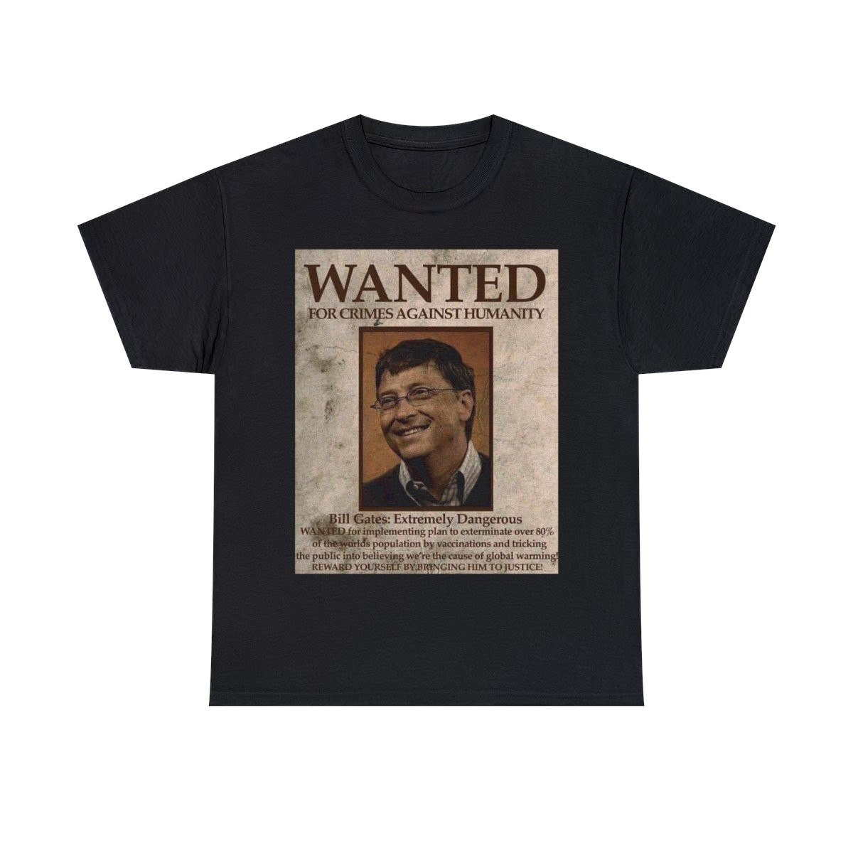 Bill Gates WANTED for crimes against humanity   Short Sleeve Tee