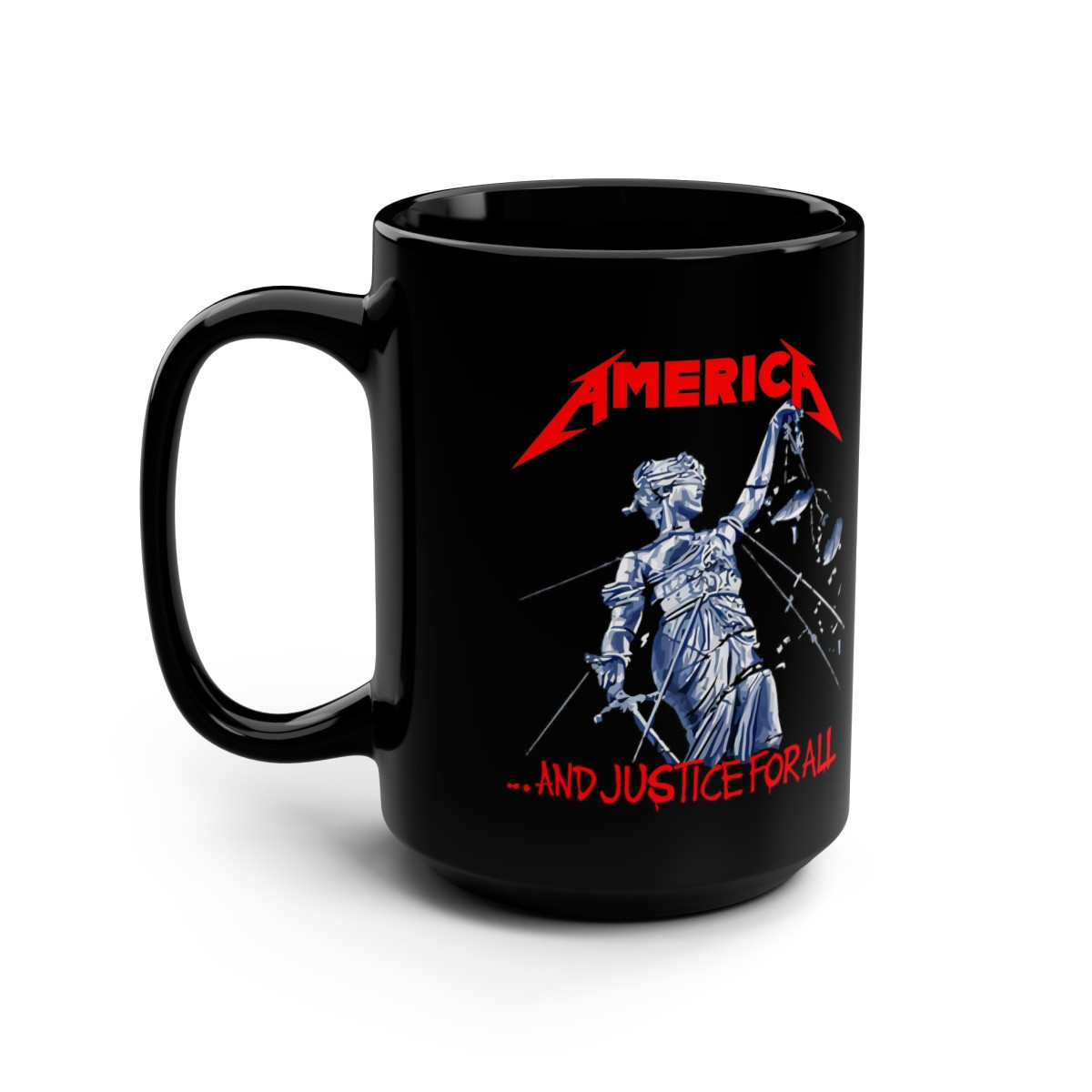 America and justice for all MetalParody red Black Mug 15oz