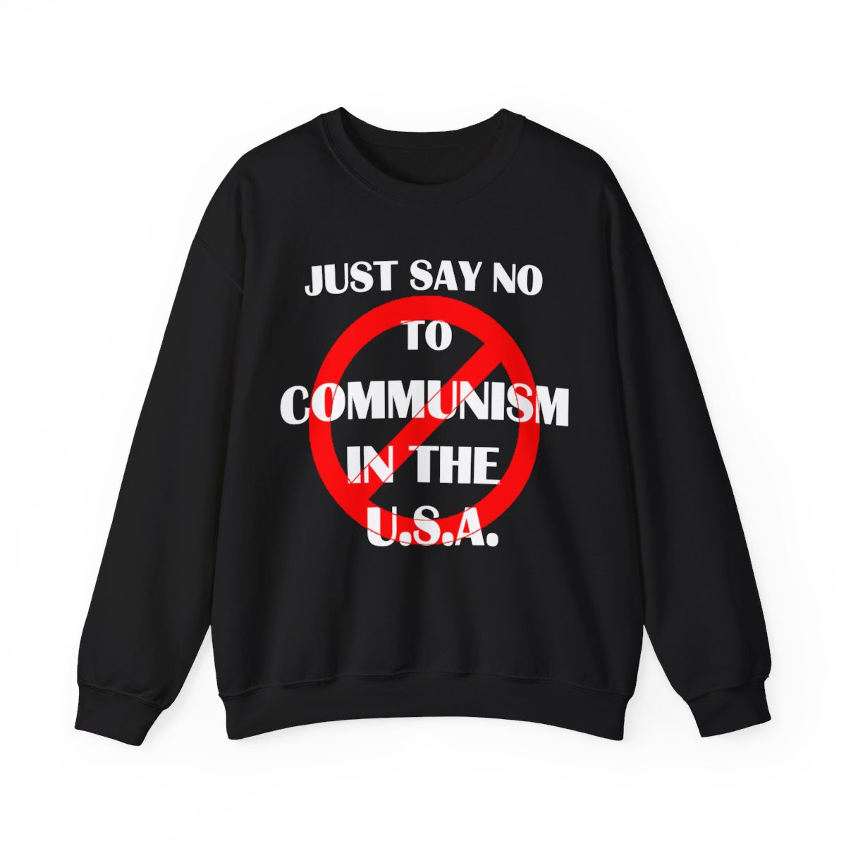 Just say No To Communism In The USA  Unisex Heavy Blend™ Crewneck Sweatshirt