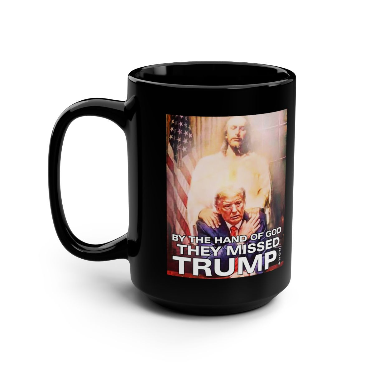 Hand of God upon President Trump 2024 Black Mug 15oz