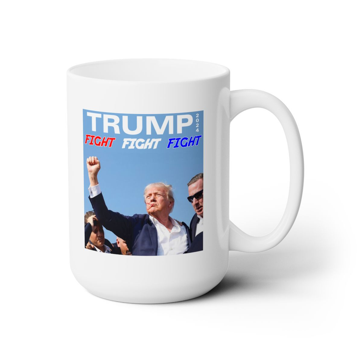 TRUMP 2024 Assassination Attempt Fight Fight Fight White Mug 15oz