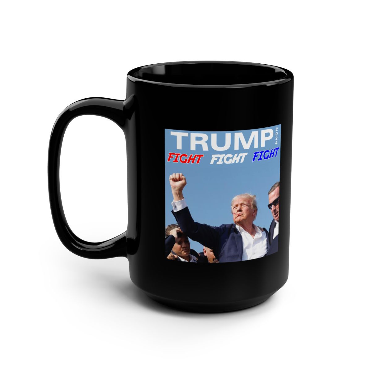 TRUMP 2024 Assassination Attempt Fight Fight Fight Black Mug 15oz