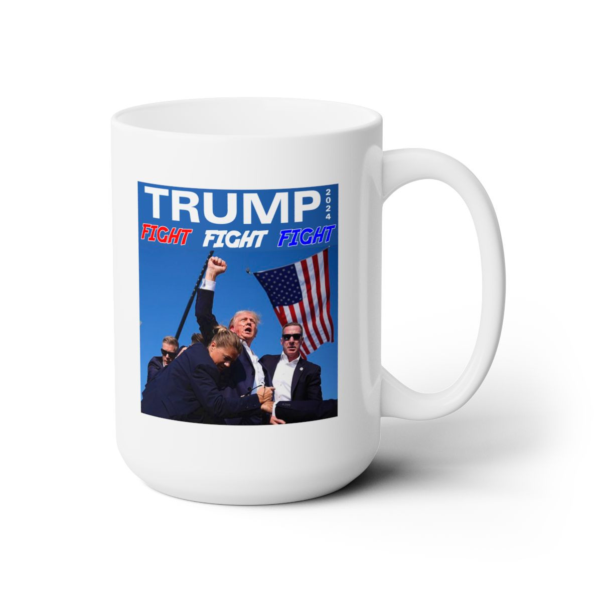 TRUMP 2024 Assassination Attempt Fight Fight Fight  White Mug 15oz