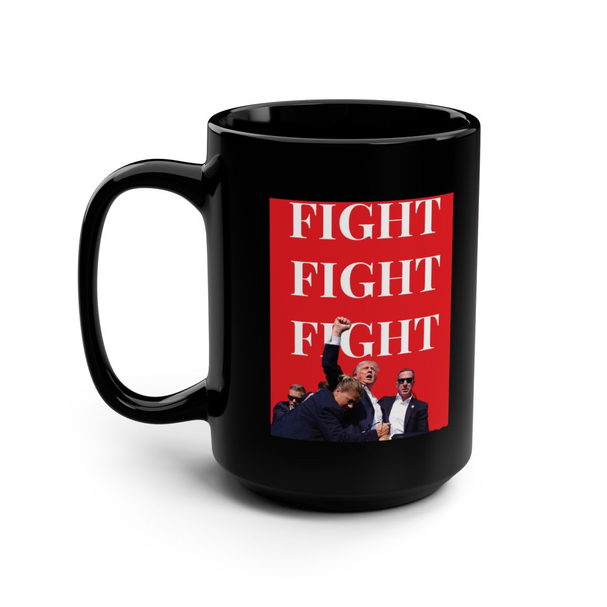 TRUMP 2024 Assassination Fight Fight Fight Black Mug 15oz