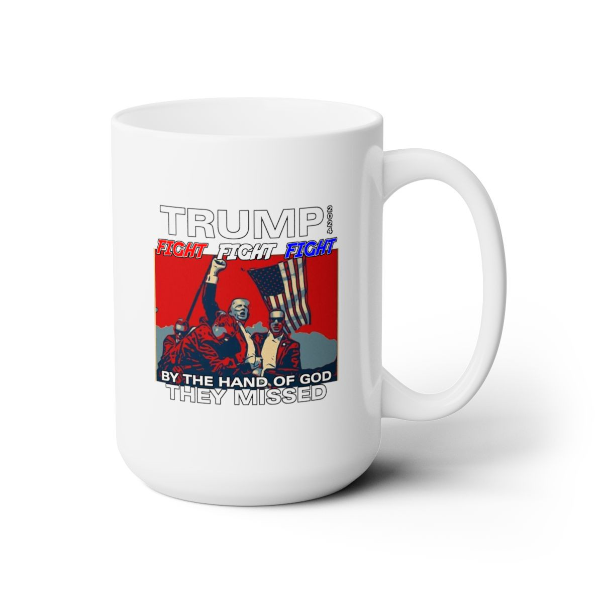 TRUMP 2024 Assassination Attempt HOG They Missed White Mug 15oz