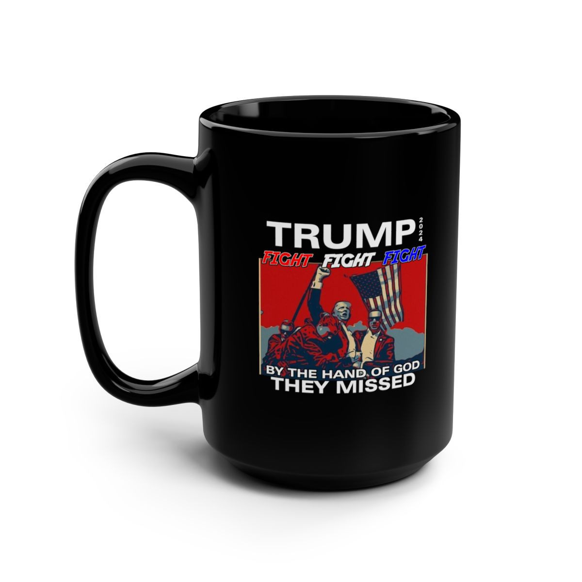 TRUMP 2024 Assassination Attempt HOG They Missed Black Mug 15oz