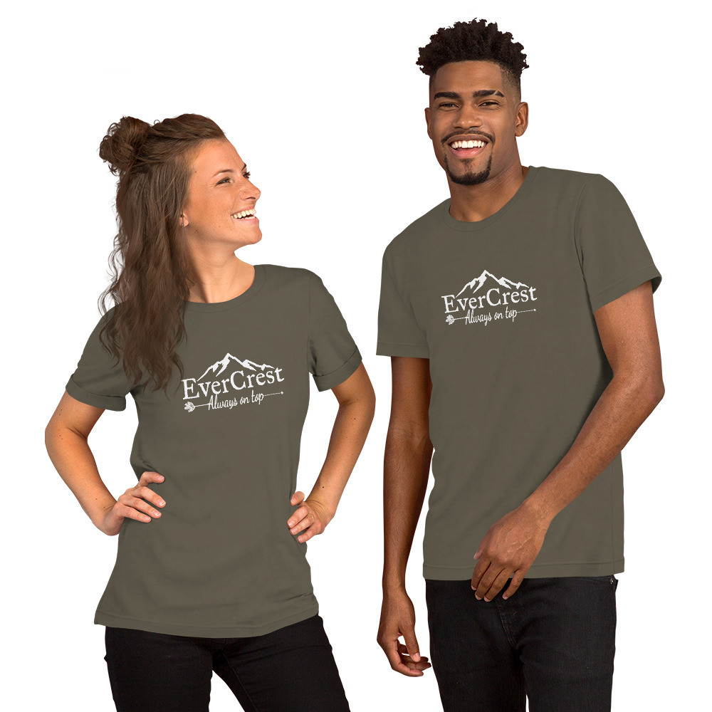 EverCrest Always On Top Unisex T-Shirt (Dark Colors)