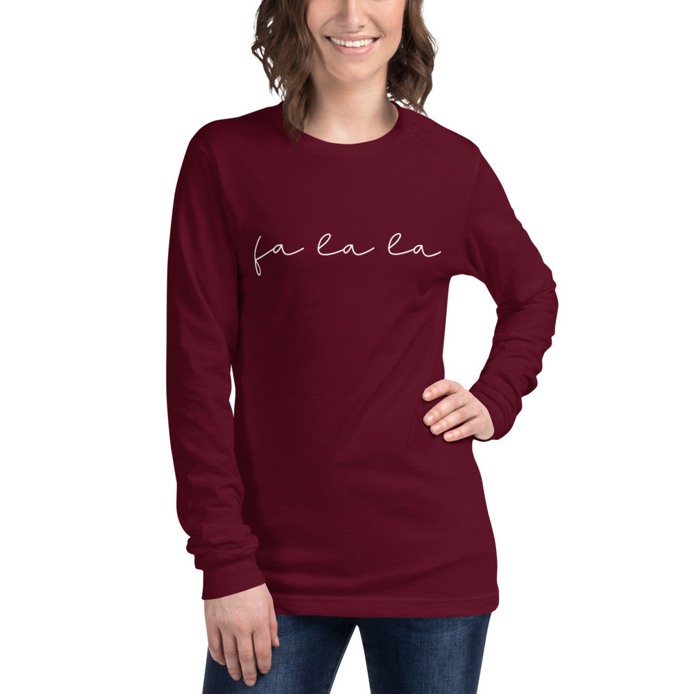 Fa La La Unisex Long Sleeve Tee