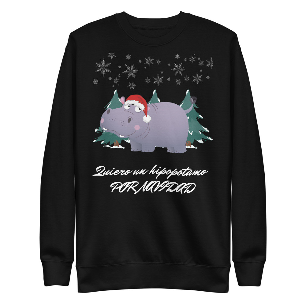 Unisex Sweatshirt - Quiero un hipopótamo por Navidad