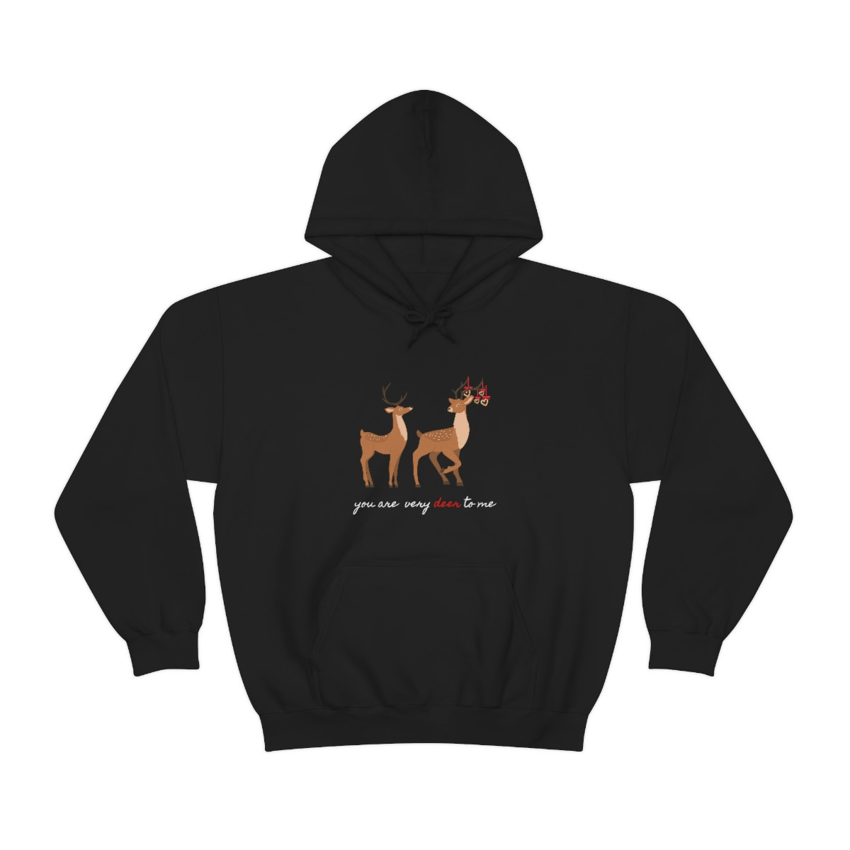 Unisex Hoodie- You are very deer to me