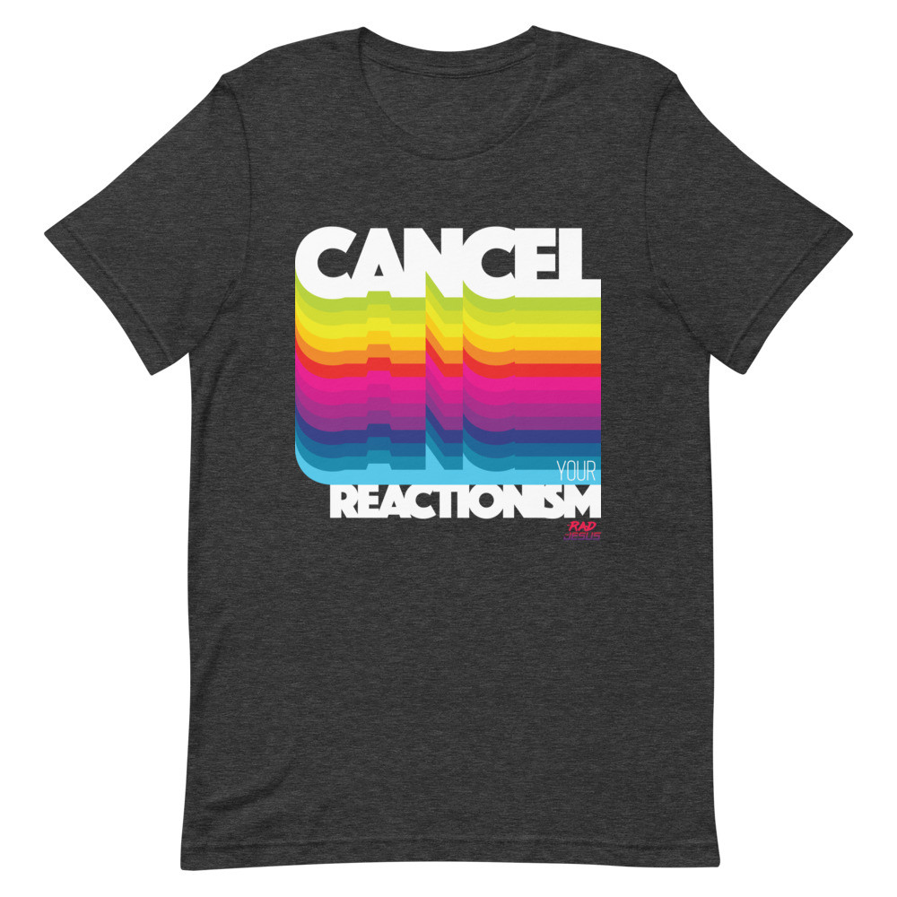 Cancel Your Reactionism | CHR/Neon copy