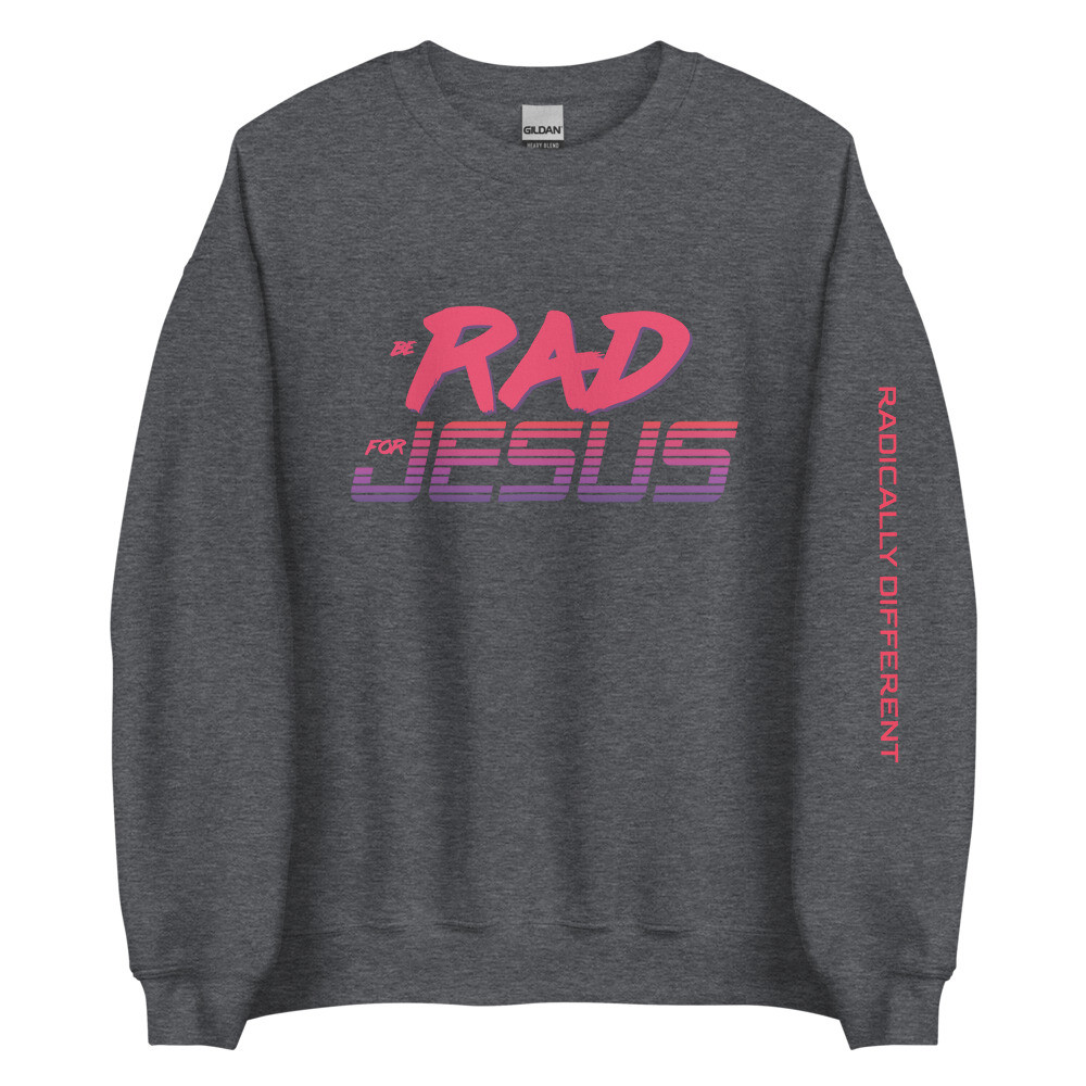 Be RAD Unisex Sweatshirt (GRY/PNK)