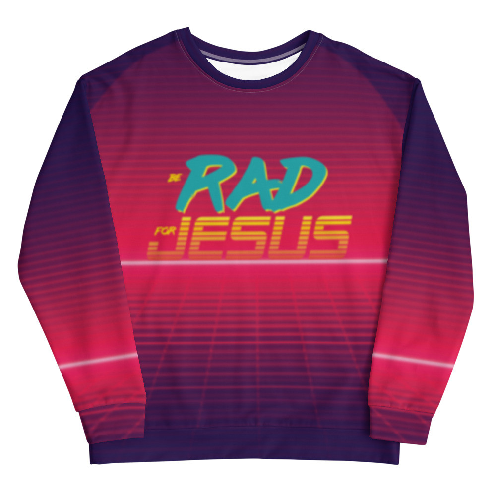 Be RAD Unisex Sweatshirt