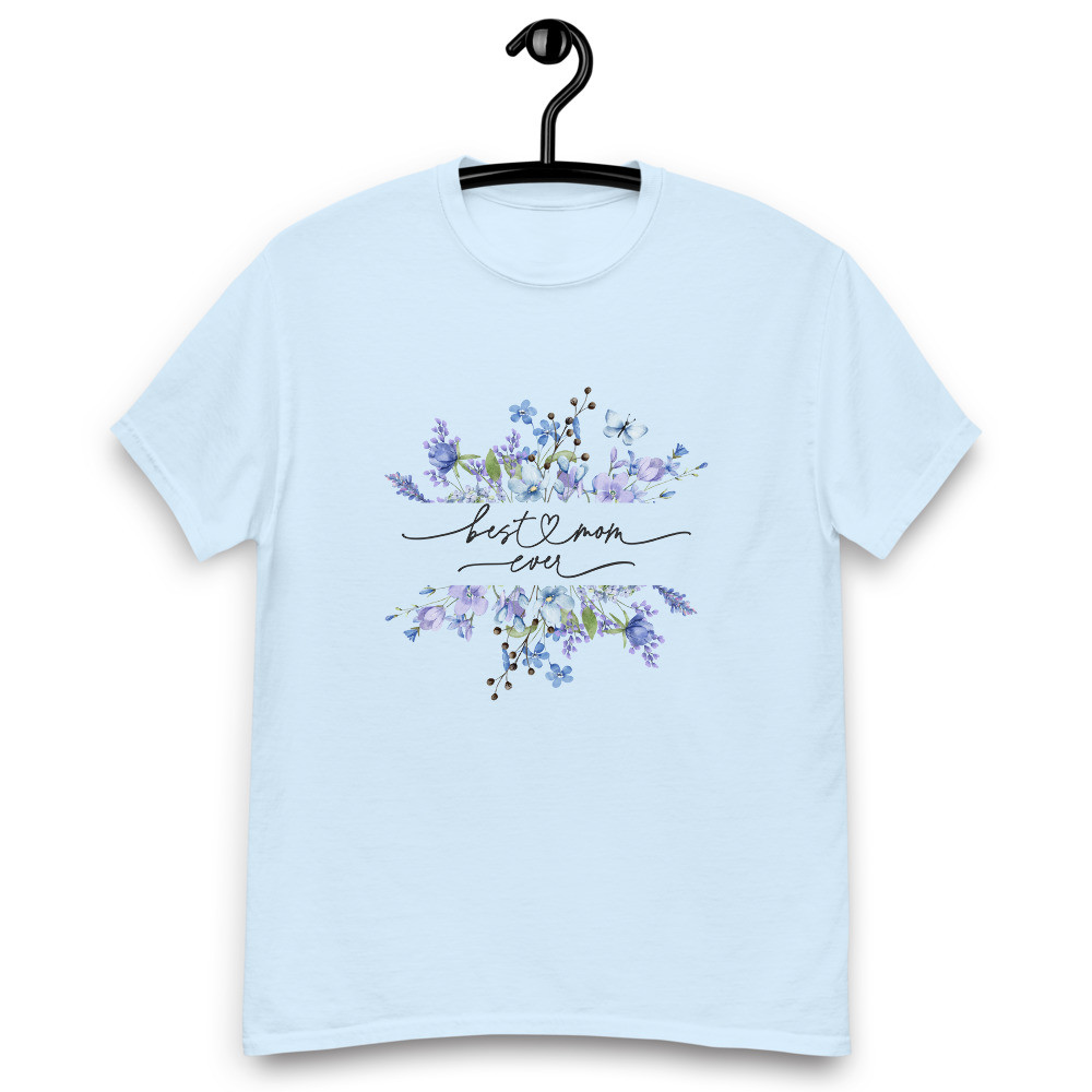 Best Mom Ever tee shirt