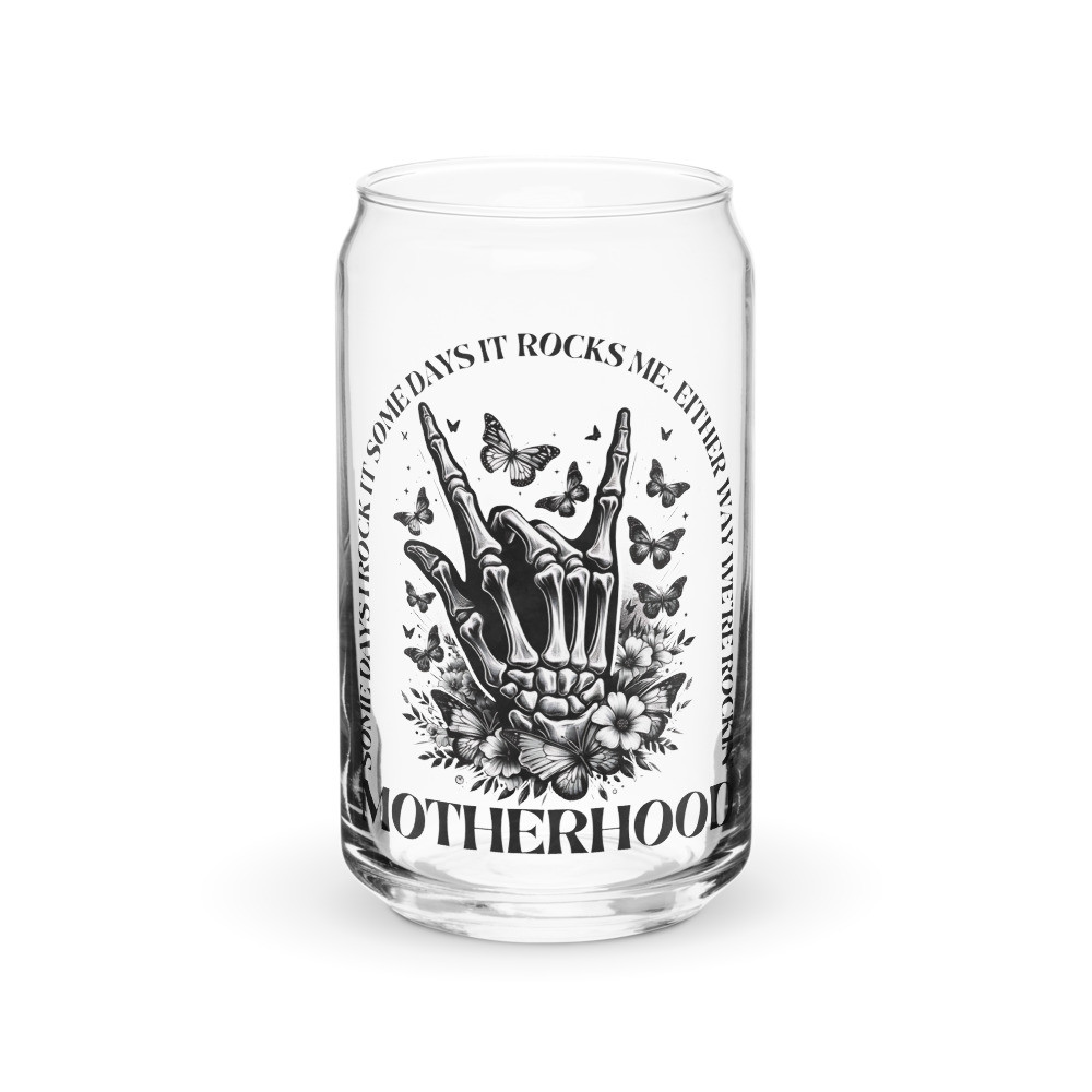We're Rocking Motherhood Can-shaped glass