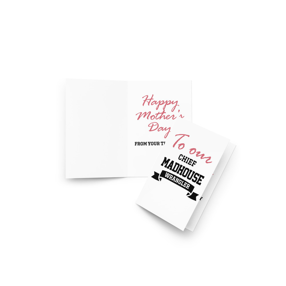 Madhouse Greeting card