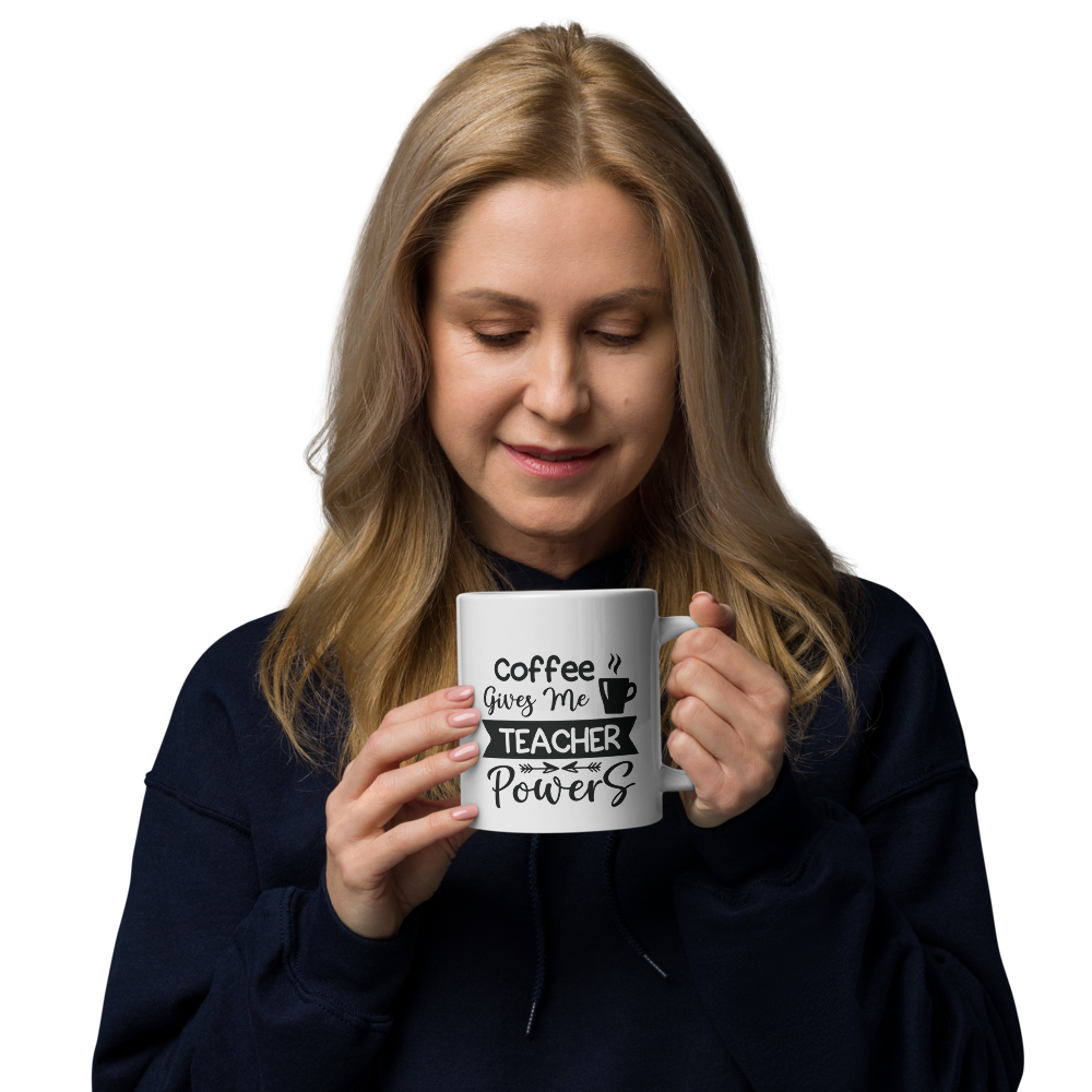 Coffee Gives Me Teacher Powers White glossy mug