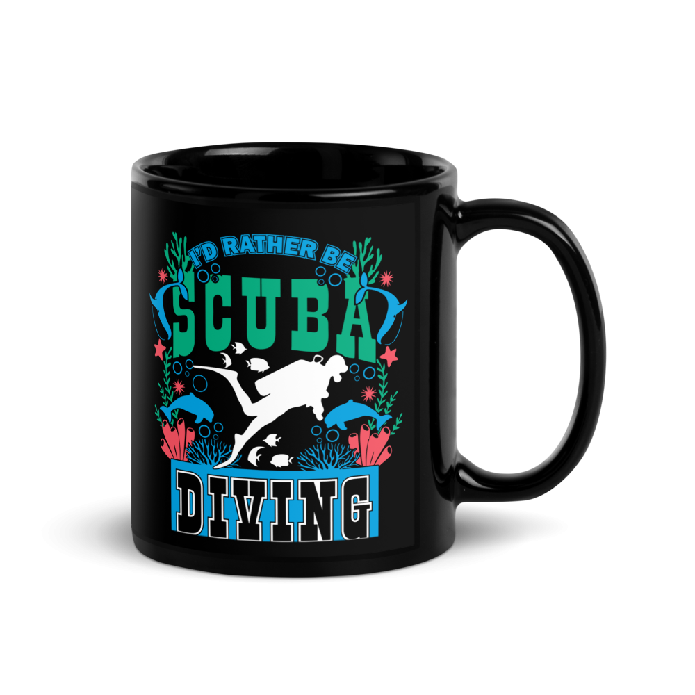 I'd Rather be Scuba Diving Black Glossy Mug