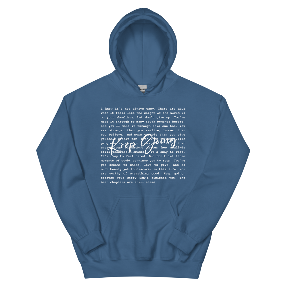 Keep Going Hoodie