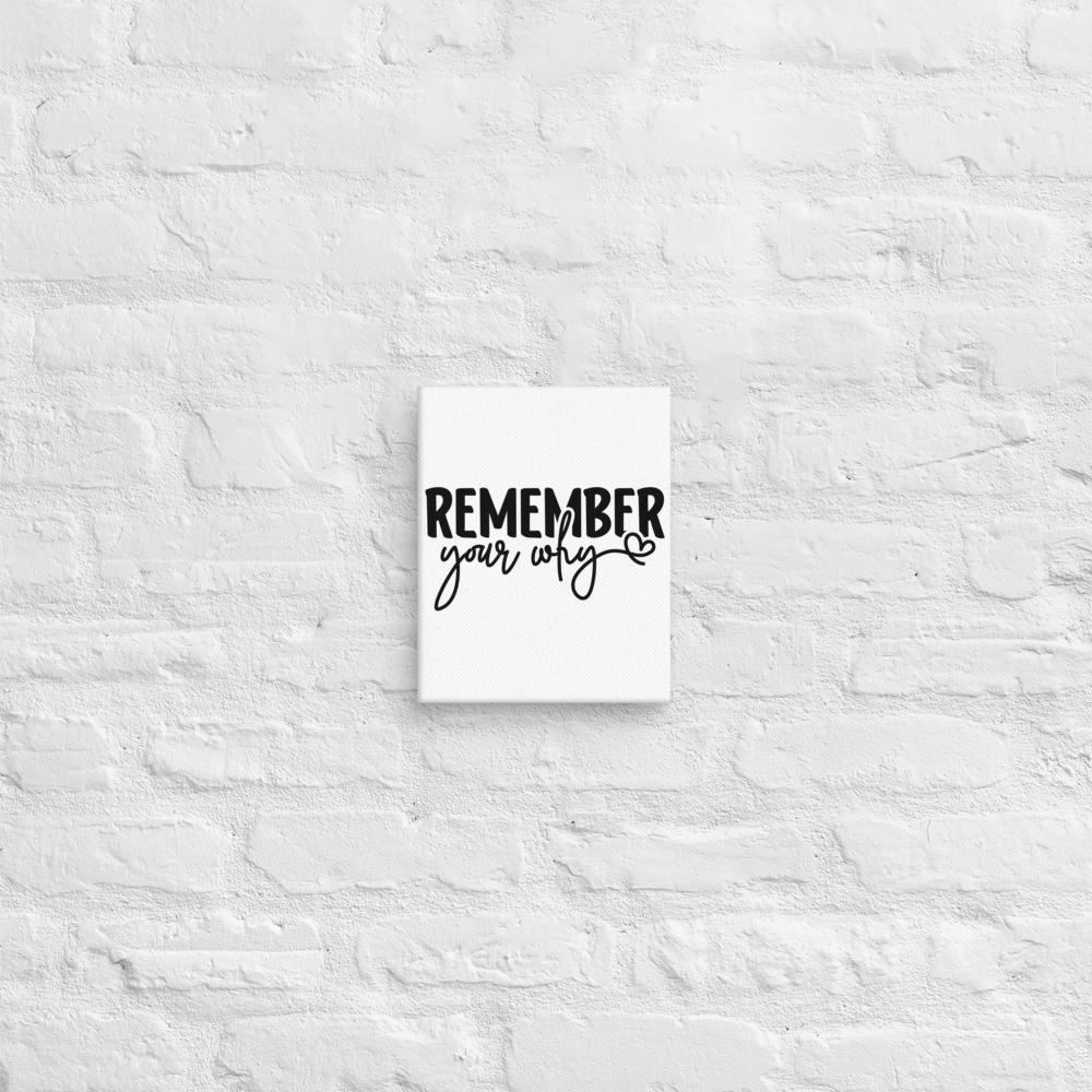 Remember Your Why Canvas