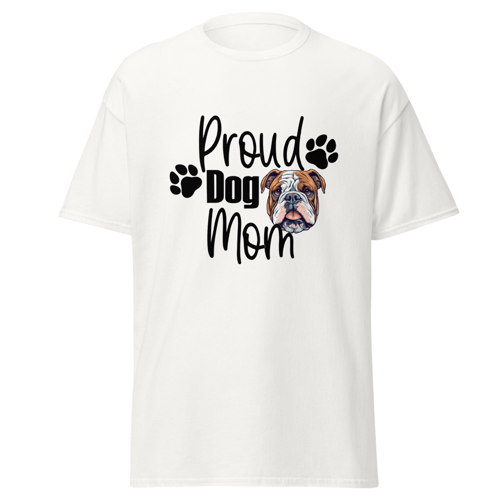 Proud Dog Mom (Bulldog) classic tee
