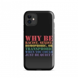 Just Be Quiet Tough Case for iPhone®