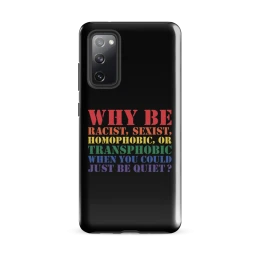 Just Be Quiet Tough case for Samsung®