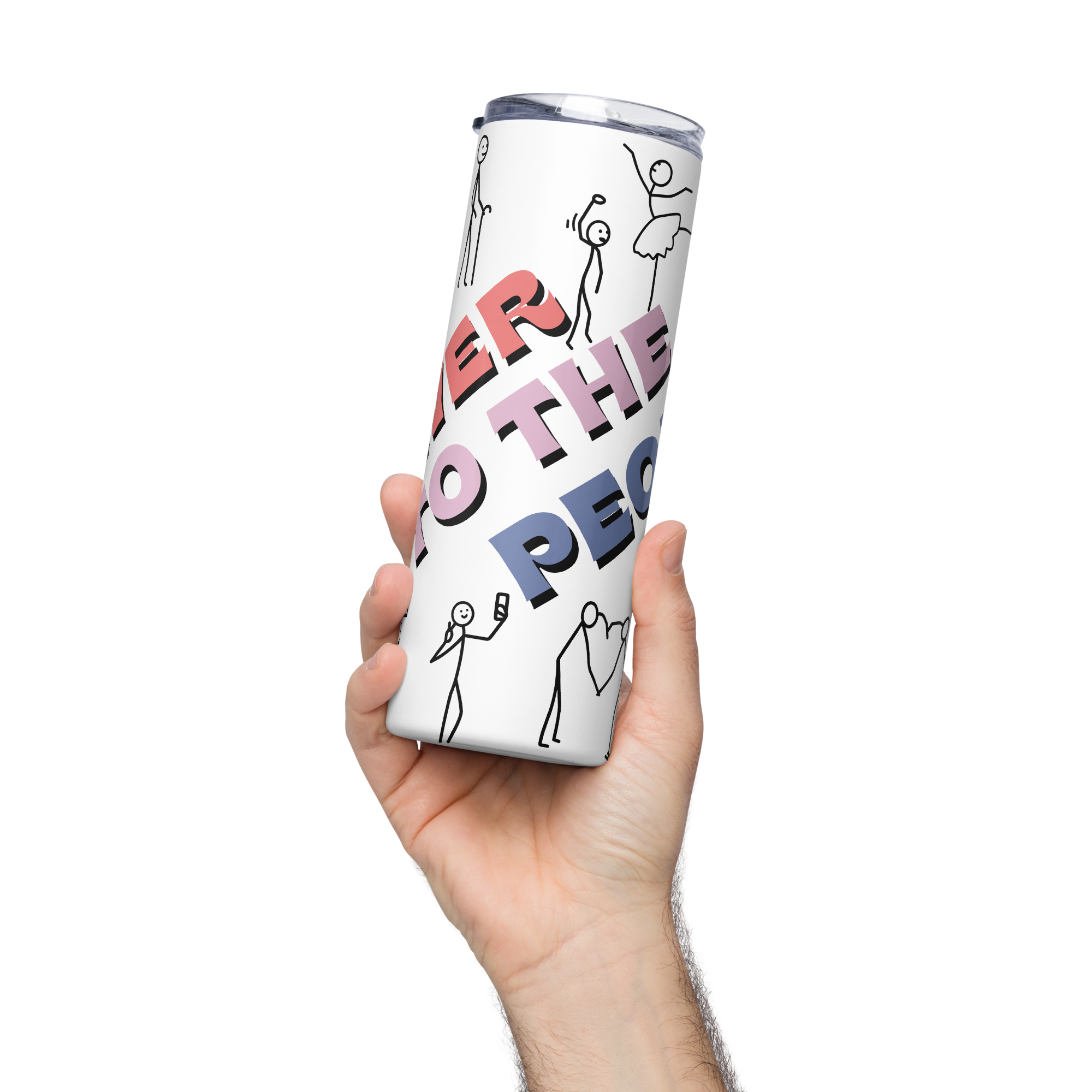 (05) "POWER" Collection Power to the People, Stainless steel tumbler