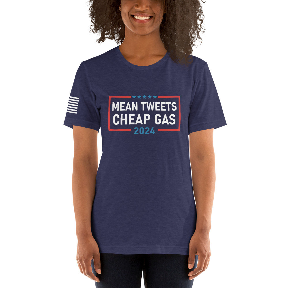 Mean Tweets Cheap Gas 2024 t-shirt