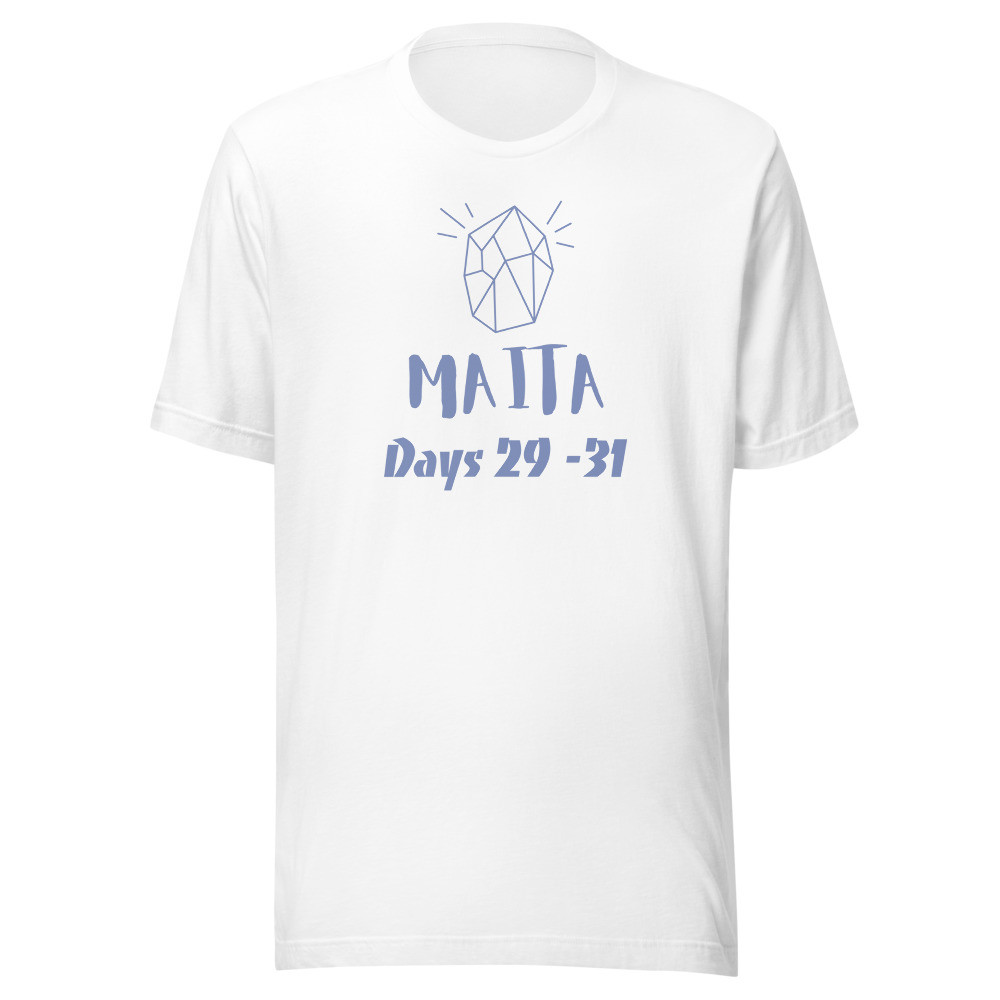 Days 29 - 31 Maita Unisex t-shirt copy