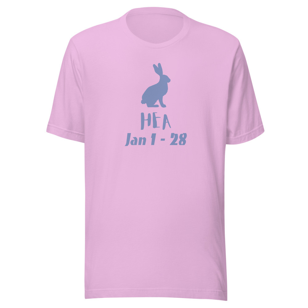 Jan 1 - 28 Hea Unisex t-shirt