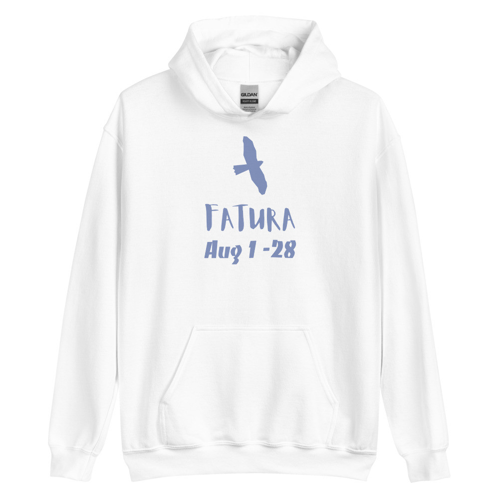 Aug 1 - 28 Fatura Unisex hoodie