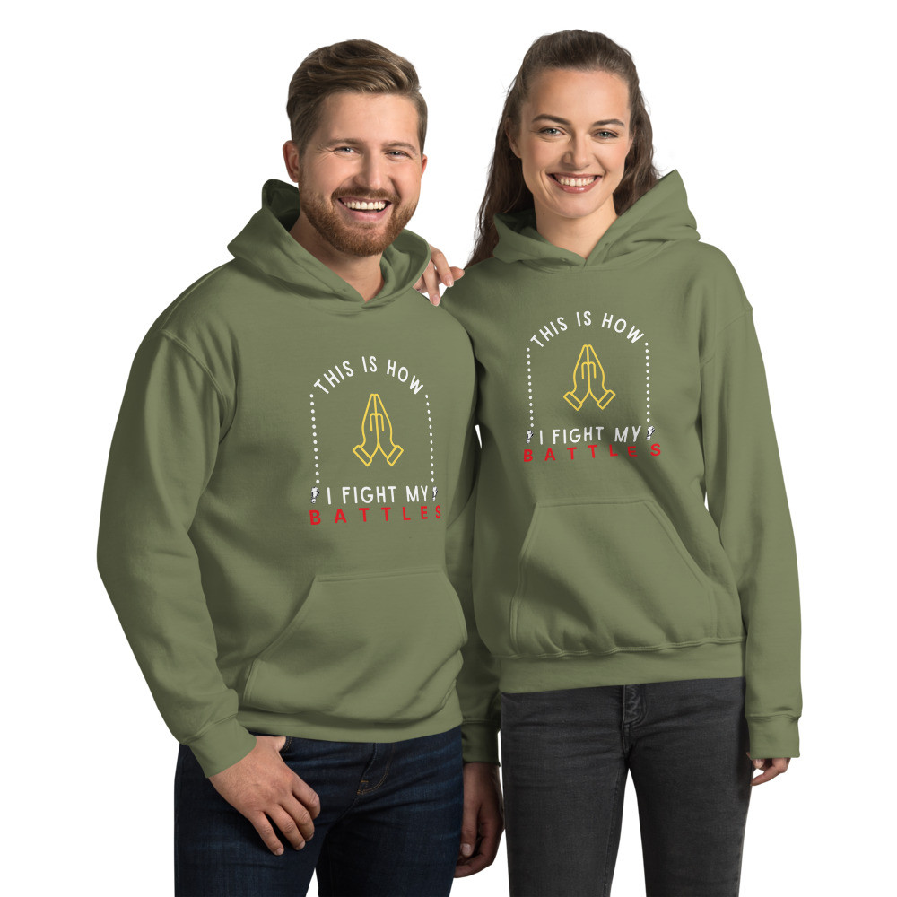 "Fight my Battles" Unisex Hoodie