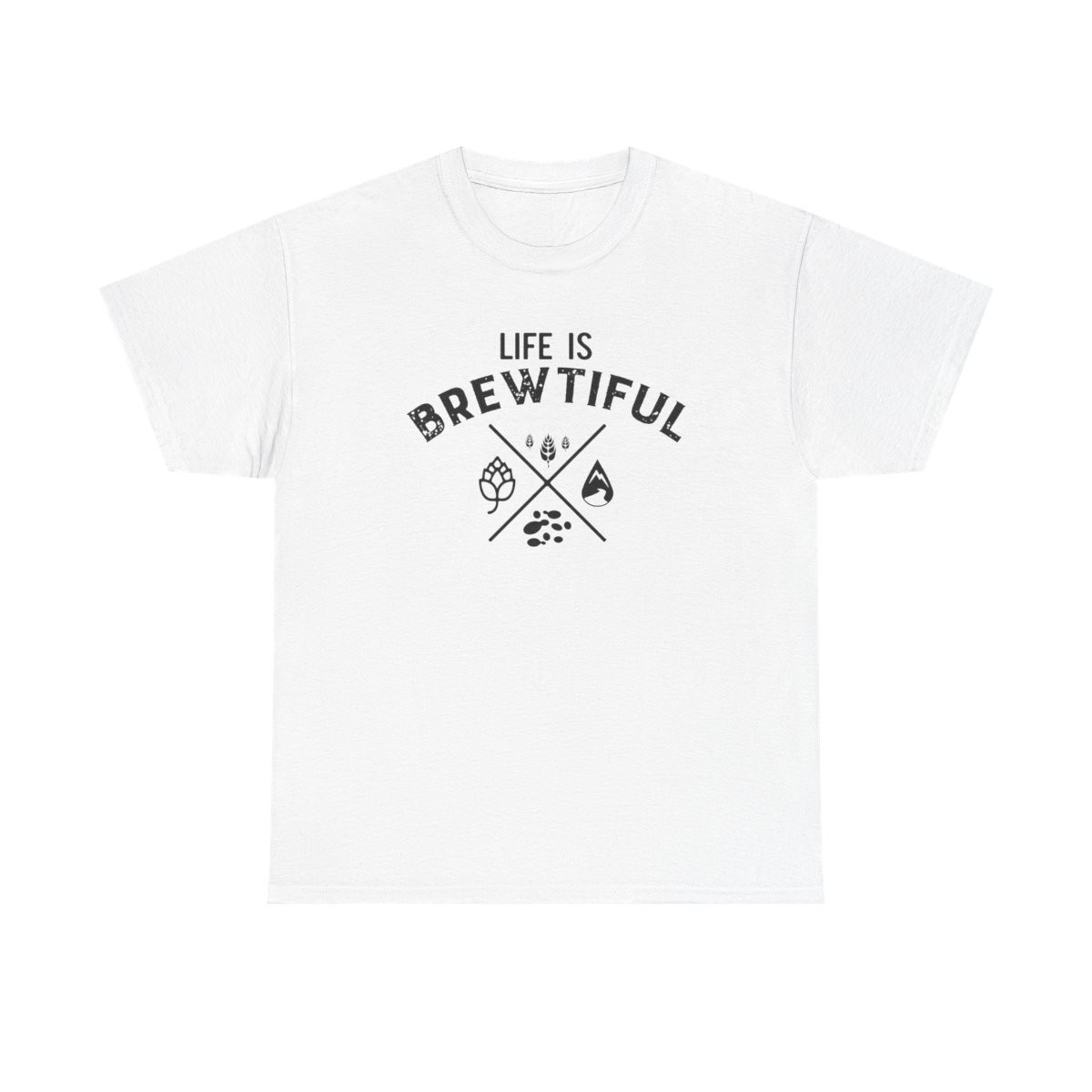 Life Is Brewtiful - Unisex T-Shirt